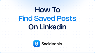 How to Find Saved Posts on LinkedIn – A Step-by-Step Guide