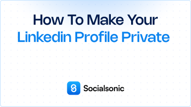 How to Make LinkedIn Private – Step-by-Step Guide