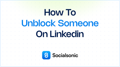 How to Unblock Someone on LinkedIn: A Step-by-Step Guide