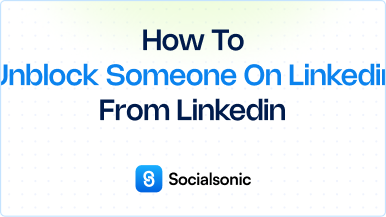 How to Unblock Someone on LinkedIn: A Step-by-Step Guide