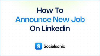 How to Announce Your New Job on LinkedIn: A Step-by-Step Guide