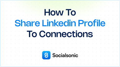 How to Share Your LinkedIn Profile with Connections:A Step-by-Step Guide